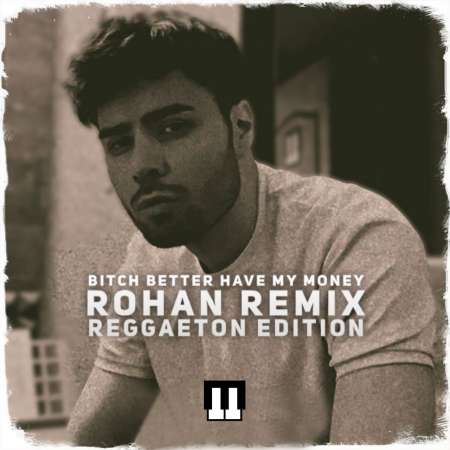 Hamid Rohan – Bitch Better Have My Money (Remix)